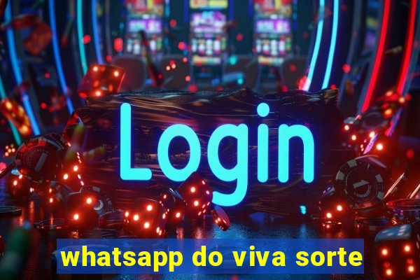 whatsapp do viva sorte